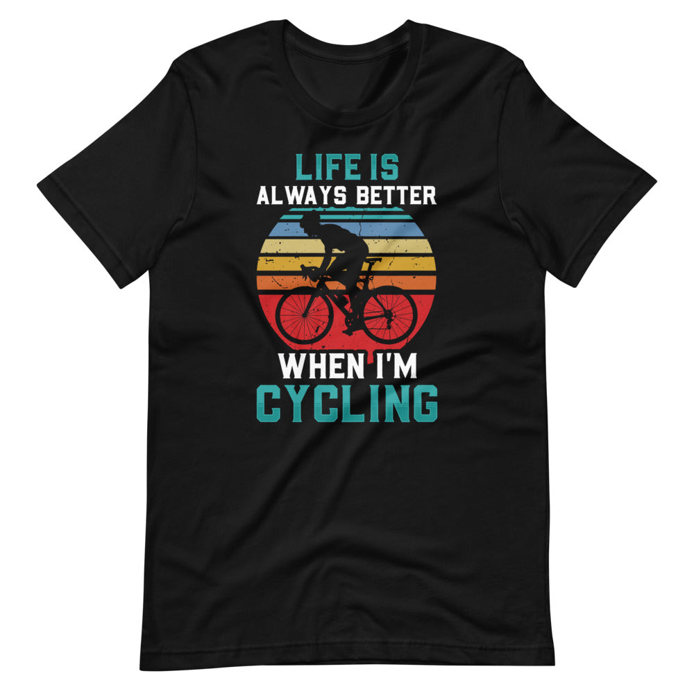 Life is Always Better Cycling T-Shirt - Black / S - Sport Finesse