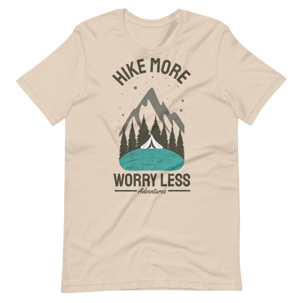 Hike More, Worry Less Unisex T-Shirt - Sport Finesse