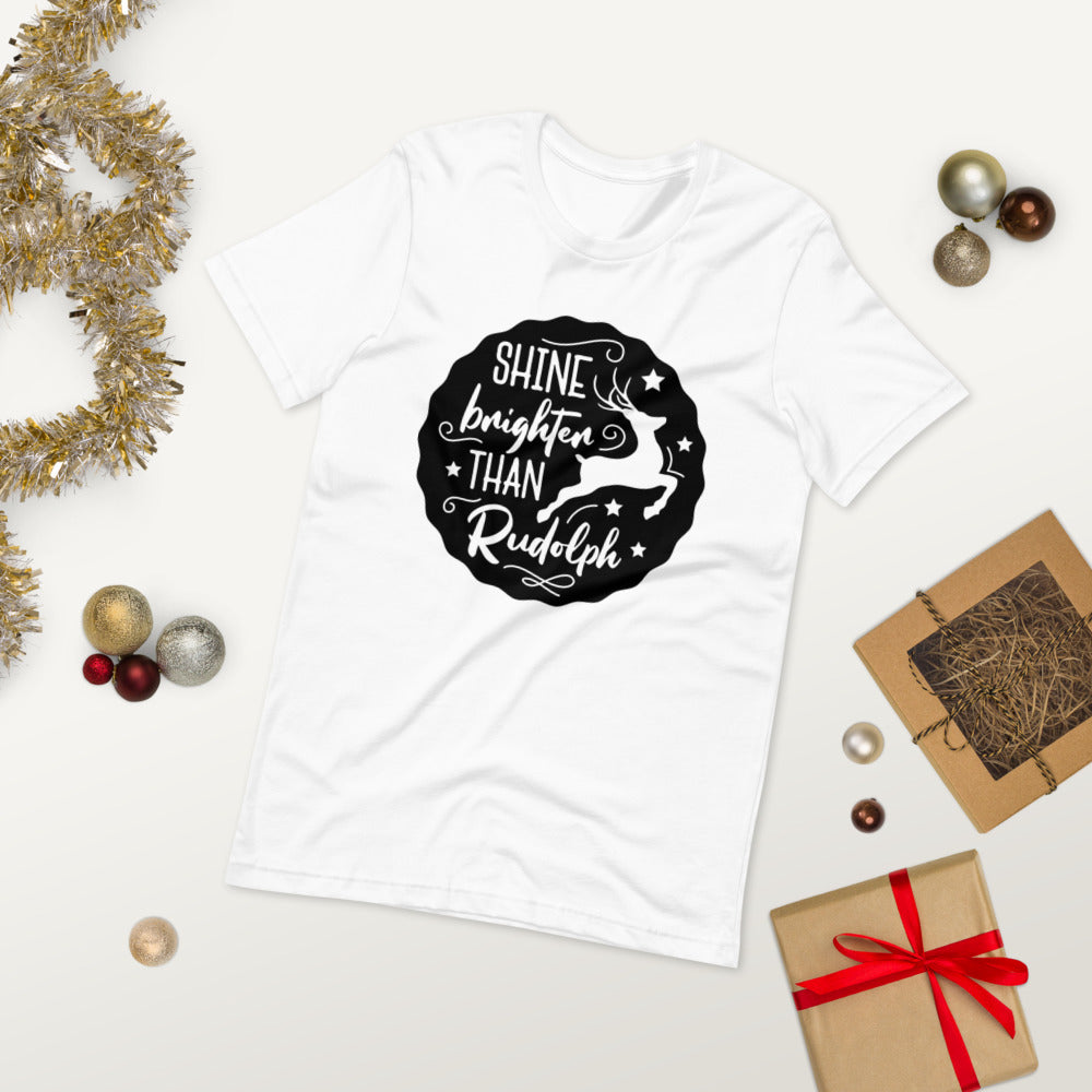 Shine Brighter than Rudolph T-Shirt - Sport Finesse