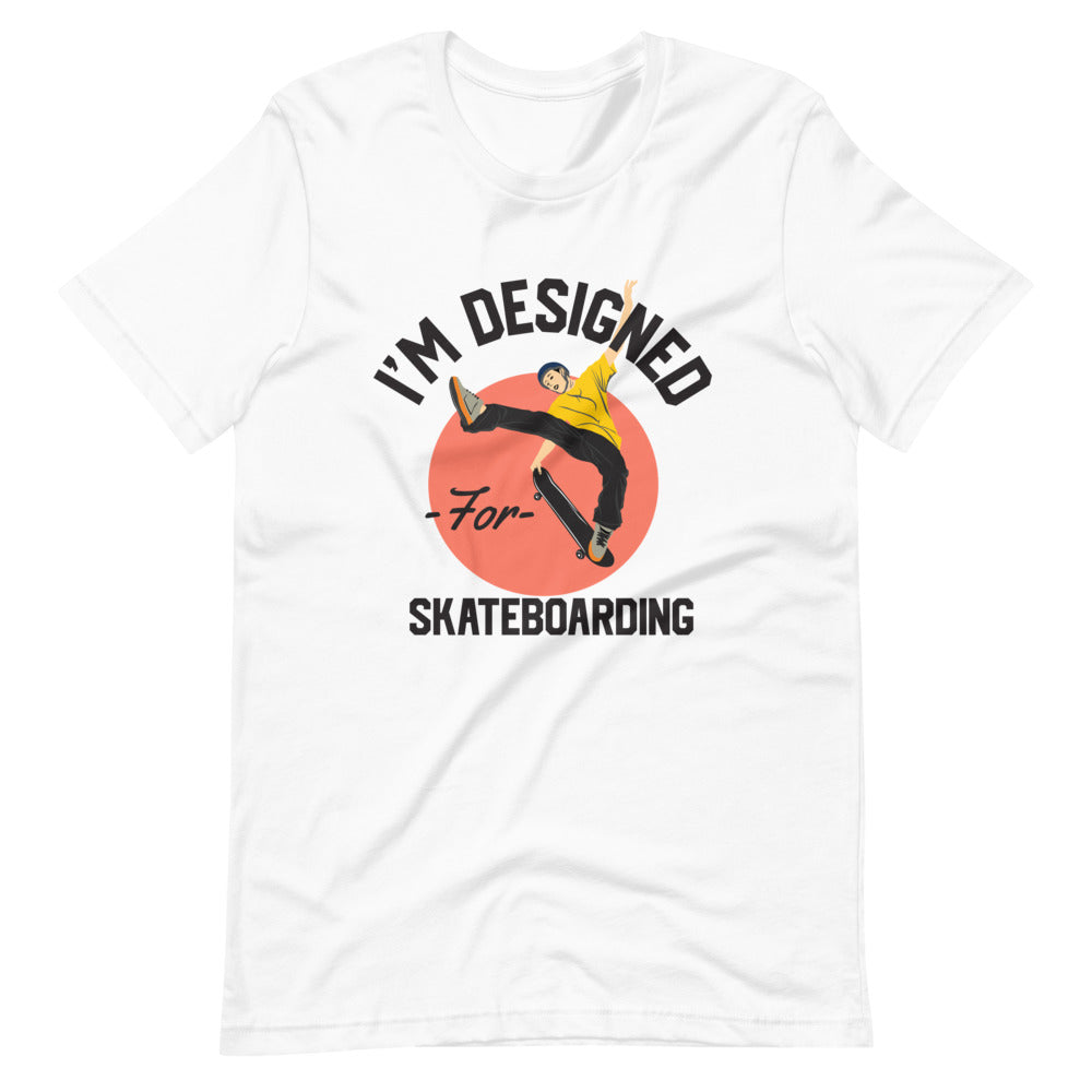Designed for Skateboarding T-Shirt - Sport Finesse