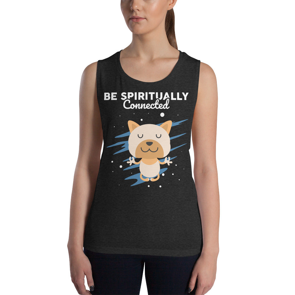 Be Spiritually Connected Muscle Tank - Sport Finesse